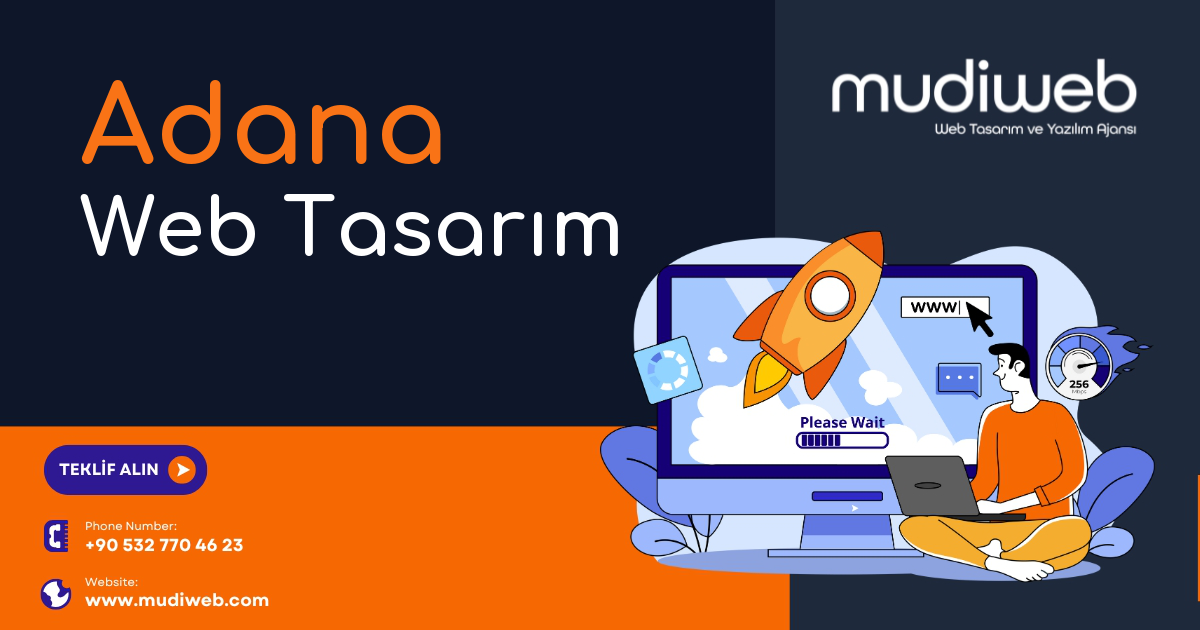 Adana Web Tasarımcı - Adana Web Tasarım Fiyatları - Website Tasarım Ücreti Mudiweb