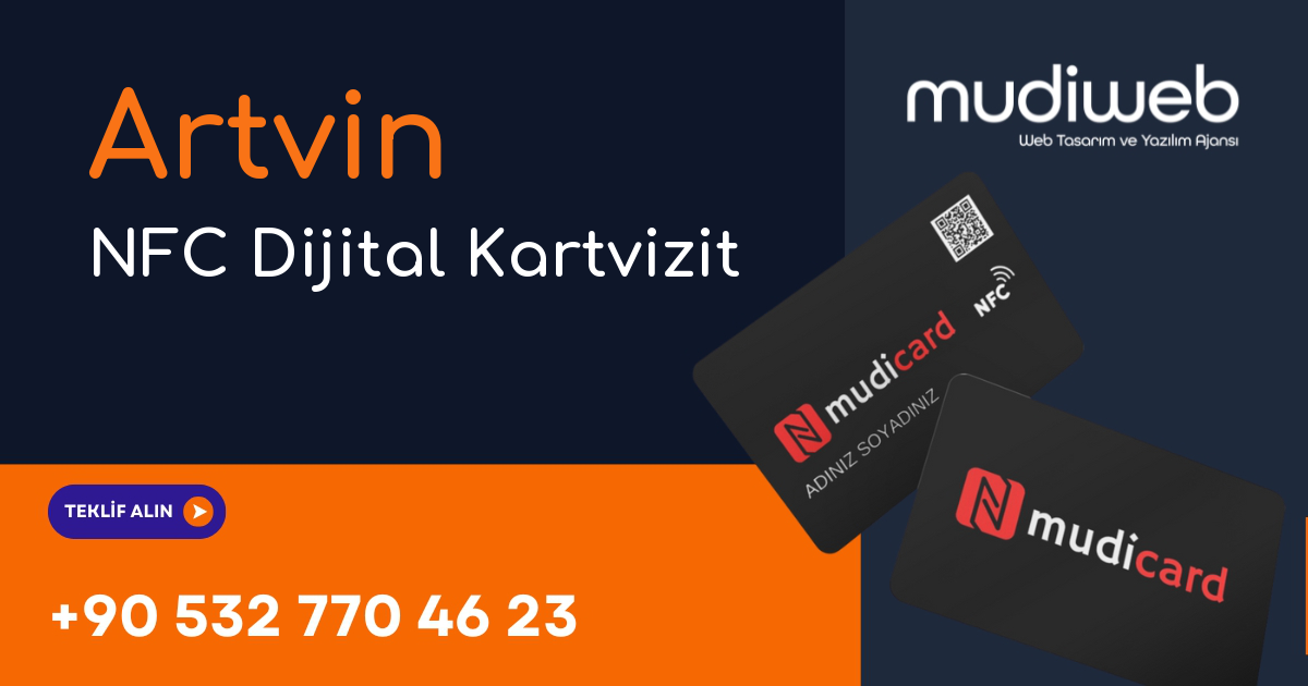 Artvin NFC Dijital Kartvizit - Artvin NFC Kartvizit - Dijital Kartvizit Sistemi Mudiweb