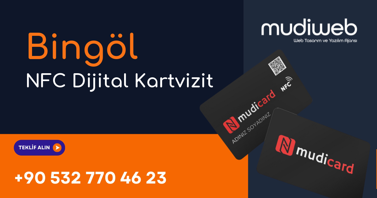 Bingöl NFC Dijital Kartvizit - Bingöl NFC Kartvizit - Dijital Kartvizit Sistemi Mudiweb