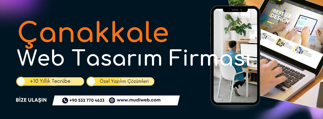 Çanakkale Web Tasarım Firması - Çanakkale Web Tasarım Ajansı - Profesyonel Web Tasarım Hizmetleri Mudiweb