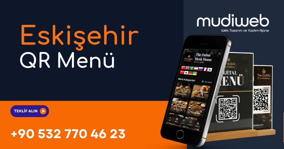 Eskişehir QR Menü - Eskişehir Dijital Menü - QR Kod Menü Sistemi Mudiweb