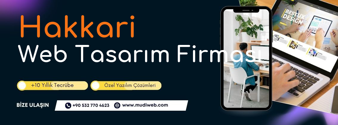 Hakkari Web Tasarım Firması - Hakkari Web Tasarım Ajansı - Profesyonel Web Tasarım Hizmetleri Mudiweb