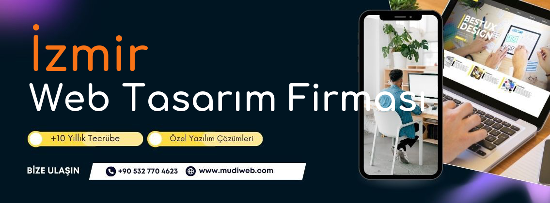 İzmir Web Tasarım Firması - İzmir Web Tasarım Ajansı - Profesyonel Web Tasarım Hizmetleri Mudiweb