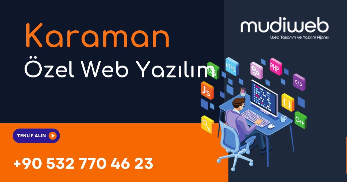 Karaman Özel Web Yazılım - Karaman Özel Yazılım Geliştirme - Profesyonel Yazılım Çözümleri Mudiweb