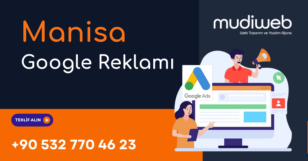 Manisa Google Reklamı - Manisa Google Ads Yönetimi - Performans Bazlı Reklam Mudiweb