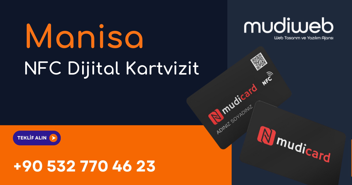 Manisa NFC Dijital Kartvizit - Manisa NFC Kartvizit - Dijital Kartvizit Sistemi Mudiweb